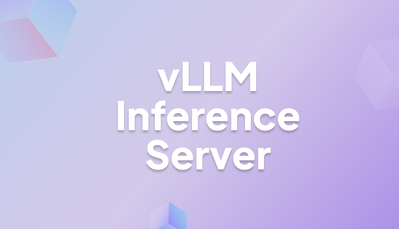 Scaling Open Source LLMs with a vLLM Inference Server