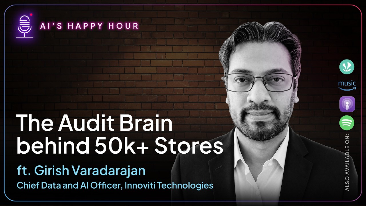 The Multimodal Audit Brain Behind 50,000 Stores ft. Girish Varadarajan of Innoviti